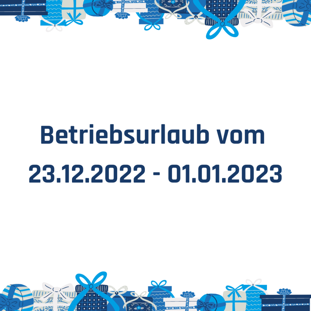 Betriebsurlaub 2022 2023